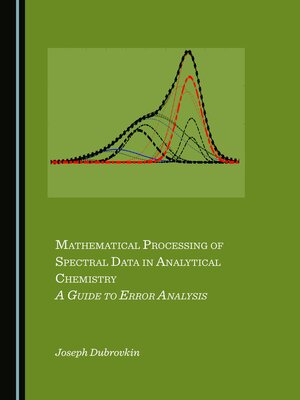 cover image of Mathematical Processing of Spectral Data in Analytical Chemistry